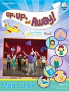 Up Up And Away by Schay Mari for Book and CD-ROM (w/reproducibles)