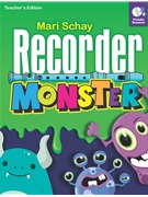 Recorder Monster Teacher Book by Schay Mari for Book Audio