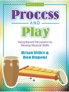 Process and Play by Hiller and Dupont for Book w/ Audio