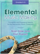 Elemental Music Making by Hiller and Dupont for Teacher Book