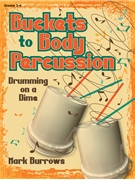 Buckets to Body Percussion by Burrows Mark for Teacher Book