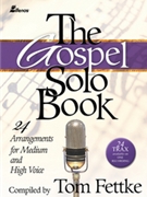 Gospel Solo Book by - Fettke Tom - for Medium High Voice (Book/cd)