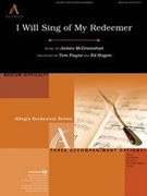 I Will Sing of My Redeemer by McGranahan James - Hogan Ed - for OrchEnhan