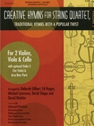 Creative Hymns For String Quartet Volume 3 by - Hogan Et Al - for Str Quartet W (Vol 3)