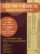 Creative Hymns For Woodwind Trio Volume 3 by - Hogan Et Al - for Woodwind Trio (Vol 3)