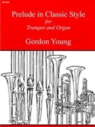 Prelude In Classic Style by Young Gordon - Smith Lani - for Trumpet and Piano