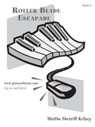 Roller Blade Escapade by Kelsey Martha Sherrill for Piano