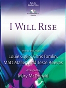 I Will Rise by Tomlin Chris - McDonald Mary - for Medium Voice
