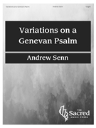 Variations on a Genevan Psalm by Senn Andrew for Organ