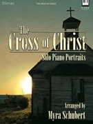 Cross of Christ by - Myra Schubert - for Piano