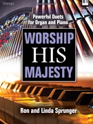 Worship His Majesty by - Sprunger Linda - for Piano and Organ