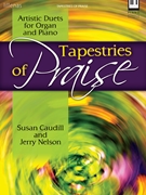 Tapestries of Praise by - Nelson Jerry - for Piano and Organ