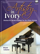 Artistry in Ivory by - Adams Brant - for Piano
