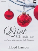 Quiet Christmas by - Larson Lloyd - for Piano
