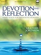Devotion and Reflection by - Sorenson Heather - for Piano