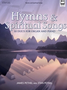 Hymns and Spiritual Songs by - Pethel James and Stan - for Piano and Organ