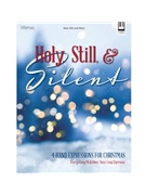 Holy Still and Silent