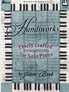 Handiworks by - Boyd Jolene - for Pno