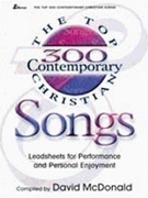 Top 300 Contemporary Christian Songs by McDonald David for FakeBook