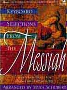 Keyboard Selections from The Messiah by - Myra Schubert - for Piano Duet