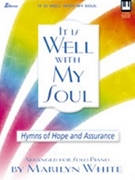 It Is Well With My Soul by - White Marilyn - for Piano