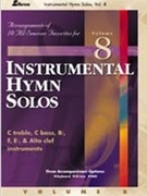 Instrumental Hymn Solos Vol. 8 by for Any Combination