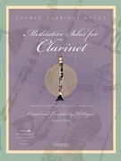Meditative Solos for Clarinet by - Hogan Ed - for Cl Piano Enh