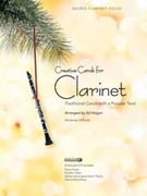 Creative Carols For Clarinet by - Hogan Ed - for Bb Clarinet