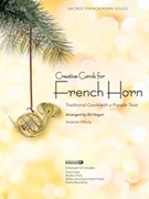 Creative Carols For French Horn by - Hogan Ed - for French Horn w/e