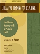Creative Hymns For Clarinet by - Hogan Ed - for Bb Clarinet