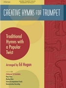 Creative Hymns For Trumpet by - Hogan Ed - for Trumpet and Piano