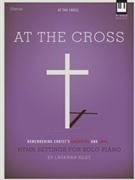 At The Cross by - Riley Lavana - for Piano