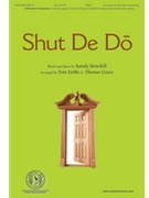 Shut De Do by Stonehill Randy - Fettke and Grassi - for SATB