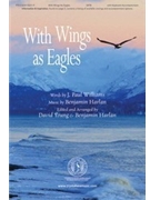 With Wings As Eagles by Harlan Benjamin - Young William and Har - for SATB