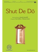 Shut De Do by Stonehill Randy - Fettke and Grassi - for SSA