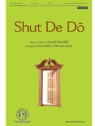 Shut De Do by Stonehill Randy - Fettke and Grassi - for 2-Part