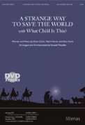 Strange Way to Save the World by Clark and Harris - Mauldin Russell - for SATB
