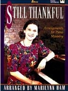 Still Thankful by - Ham Marilynn - for Piano