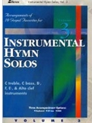Instrumental Hymn Solos Volume 3 for Instrument Collection (Vol 3)