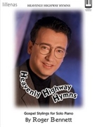 Heavenly Highway Hymns by - Bennett Roger - for Piano