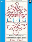 Unending Love by - Doran Tim - for Organ