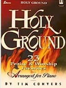 Holy Ground by - Tim Conyers - for Pno