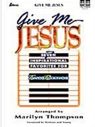 Give Me Jesus by - Thompson Marilyn - for Electric Piano