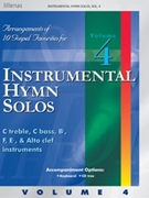 Instrumental Hymn Solos Vol. 4 by for Any Combination
