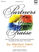 Partners In Praise by - Ham Marilynn - for 1 Piano 4 Hands