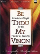 Be Thou My Vision by - Ham Marilynn - for Piano