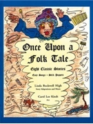 Once Upon a Folk Tale by Linda Rockwell High for Unison