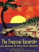 The Tropical Recorder by Solomon Jim for RecorderP