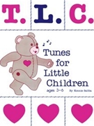T.L.C.: Tunes for Little Children by Saliba Konnie for Unison