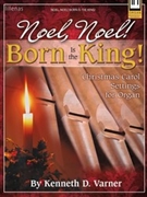 Noel Noel Born Is The King by - Varner Kenneth D - for Organ